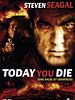 Poster der Today You Die