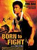 Poster der Born to Fight