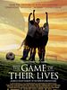 Poster der The Game Of Their Lives