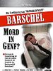 Poster der Barschel - Mord in Genf?