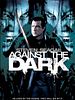 Poster der Against the dark