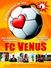 Poster der FC Venus - Fußball ist Frauensache
