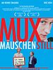 Poster der Muxmäuschenstill