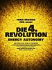 Poster der Die 4. Revolution - Energy Autonomy