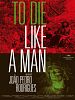 Poster der To Die Like A Man