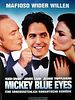 Poster der Mickey Blue Eyes