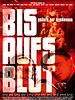 Poster der Bis aufs Blut