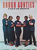 Poster der Rough Aunties