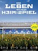 Poster der Hoffenheim - Das Leben ist kein Heimspiel