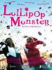 Poster der Lollipop Monster