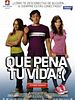 Poster der Que pena tu vida