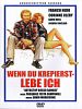 Poster der Wenn Du krepierst - lebe ich!