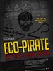 Poster der The Eco Pirate: Story of Paul Watson
