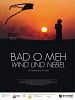 Poster der Bad o meh - Wind und Nebel