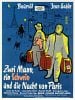 Poster der Zwei Mann, ein Schwein und die Nacht von Paris
