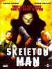 Poster der Skeleton Man