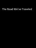 Poster der The Road We've Traveled