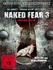 Poster der Naked Fear 3 - Angst bis zum Tod