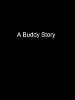 Poster der A Buddy Story