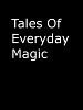 Poster der Tales of Everyday Magic