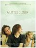 Poster der A Little Closer