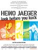 Poster der Heino Jaeger - look before you kuck