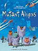 Poster der Mutant Aliens