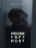 Poster der House of Dust