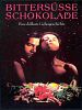 Poster der Bittersüße Schokolade