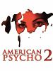 Poster der American Psycho II: Der Horror geht weiter