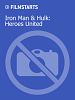 Poster der Iron Man & Hulk: Heroes United
