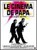 Poster der Le cinéma de papa