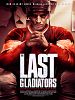 Poster der The Last Gladiators