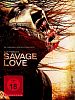 Poster der Savage Love