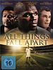 Poster der All Things Fall Apart - Wenn alles zerfällt...