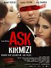 Poster der Aşk Kırmızı