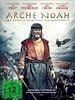Poster der Arche Noah - Das größte Abenteuer der Menschheit