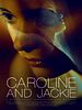 Poster der Caroline and Jackie