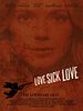 Poster der Love Sick Love