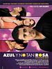 Poster der Azul y no tan rosa