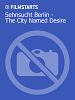 Poster der Sehnsucht Berlin - The City Named Desire