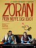 Poster der Zoran - Mein Neffe der Idiot