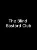 Poster der The Blind Bastard Club