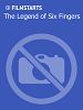 Poster der The Legend Of Six Fingers