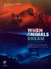 Poster der When Animals Dream