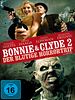 Poster der Bonnie & Clyde 2 - Der blutige Horrortrip