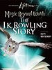 Poster der Magic Beyond Words - Die zauberhafte Geschichte der J.K Rowling