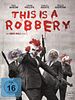 Poster der This Is A Robbery