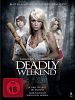 Poster der Deadly Weekend