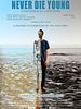 Poster der Never Die Young